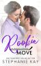 [San Francisco Strikers 07] • Rookie Move (San Francisco Strikers Book 7)